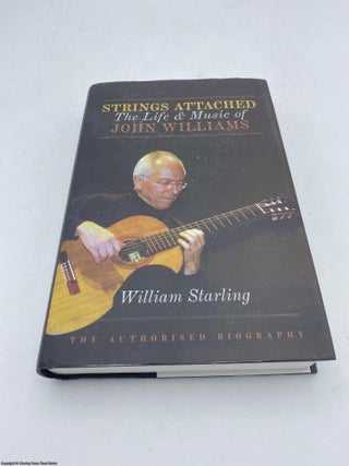 Strings Attached The Life and Music of John Williams