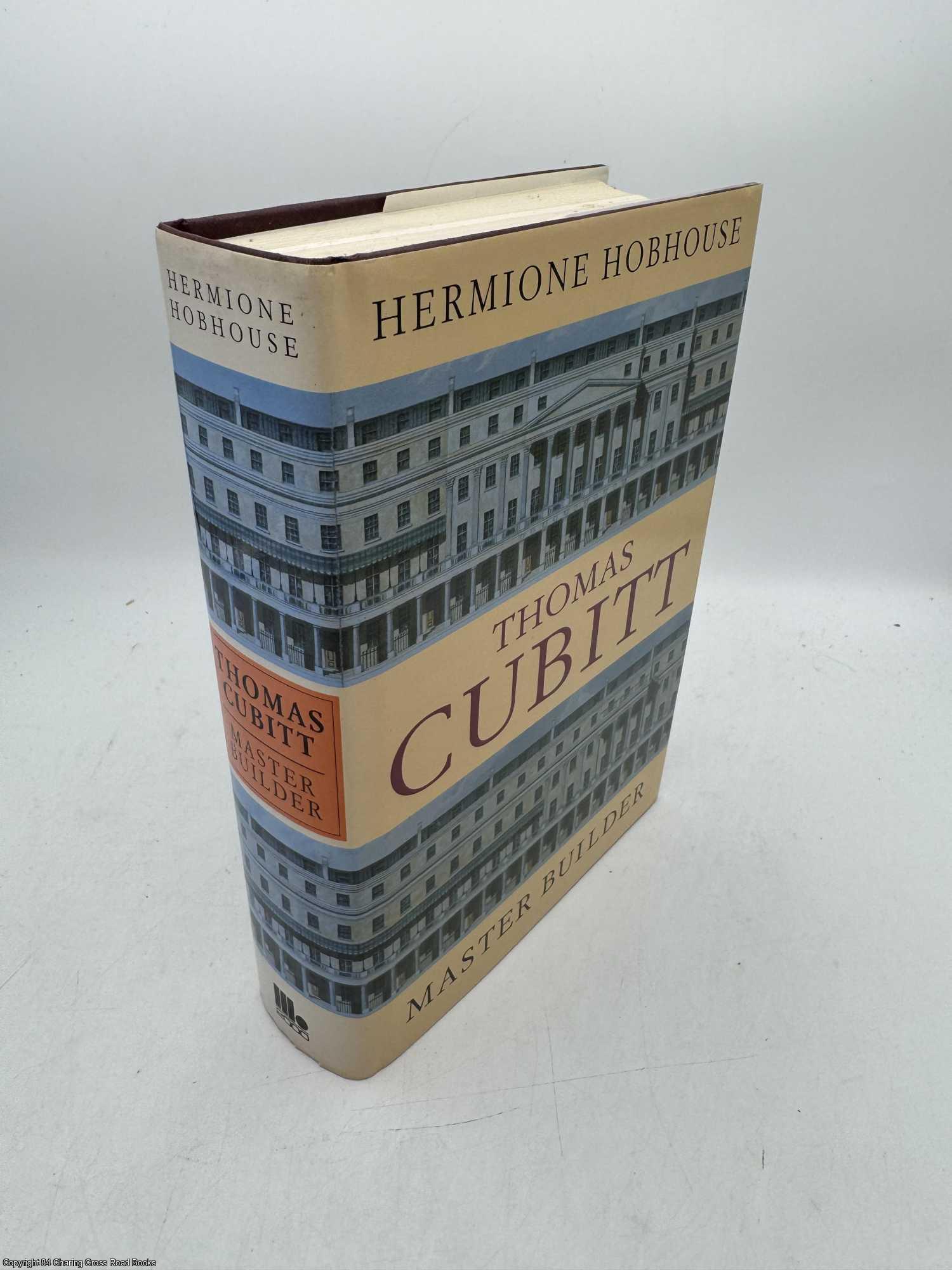Tom Cubitt Thomas Cubitt: Master Builder | Hermione Hobhouse | Second Edition