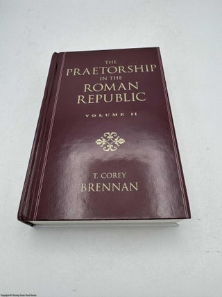 Volume 2: 122 to 49 BC (The Praetorship in the Roman Republic)