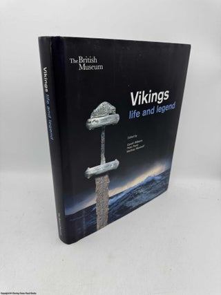 Item #096178 Vikings: Life and Legend. Gareth Williams, Peter Pentz, Matthias Wemhoff