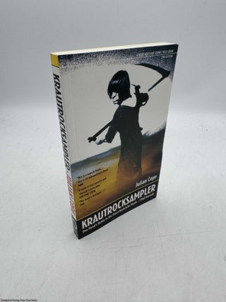 Item #096247 Krautrocksampler: One Head's Guide to the Great Kosmische Music. Julian Cope