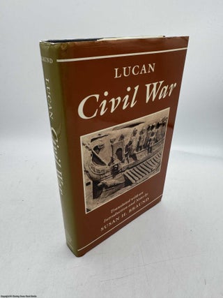 Item #096688 Lucan Civil War (Signed by author). Susan H. Braund, Lucan