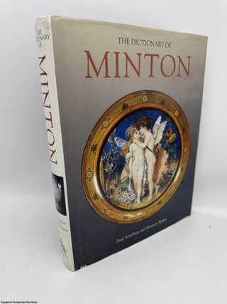 Item #096828 Dictionary of Minton. Paul Atterbury