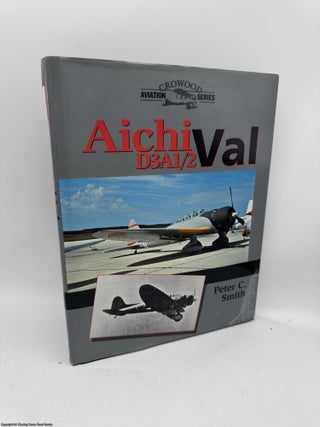 Item #096858 Aichi D3A1/2 Val. Peter C. Smith