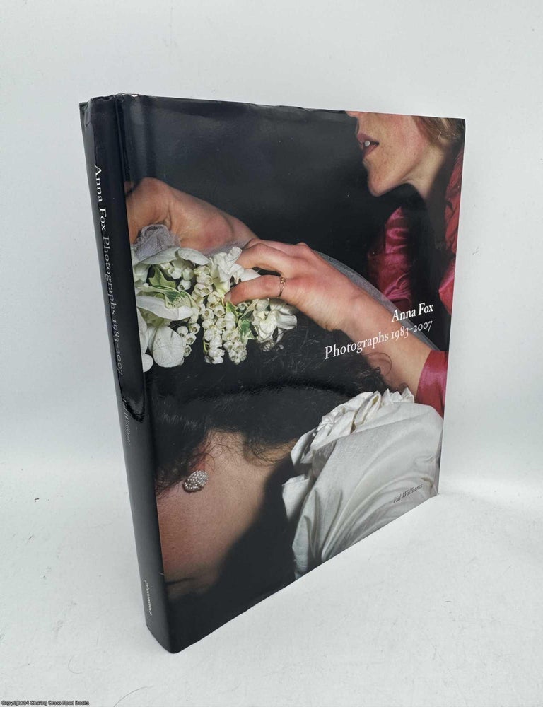 Item #096942 Anna Fox Photographs 1983-2007 (Signed). Val Williams.