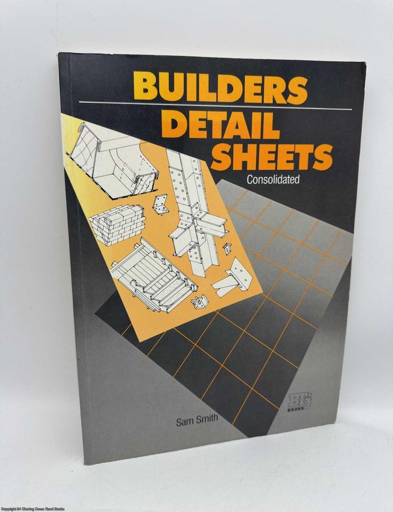 Builder's Detail Sheets | Samuel Smith | Early Edition