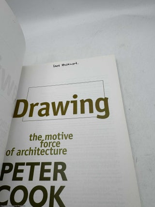 Drawing: the motive force of architecture