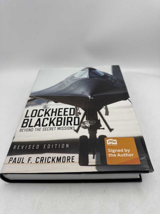 Lockheed Blackbird: Beyond the Secret Missions (Signed)