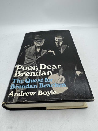 Poor, Dear Brendan: The Quest for Brendan Bracken