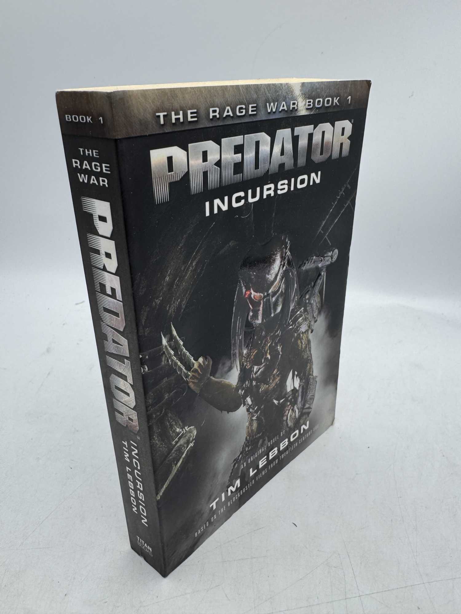 Predator Incursion: The Rage War Book 1 | Tim Lebbon | First Edition
