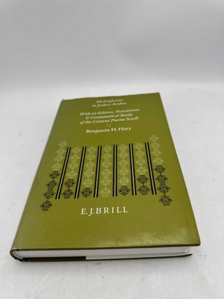 Multiglossia in Judeo-Arabic: With an Edition, Translation, and Grammatical Study of the Cairene Purim Scroll (Signed by author)