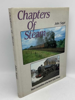 Item #098344 Chapters of Steam. John Sagar
