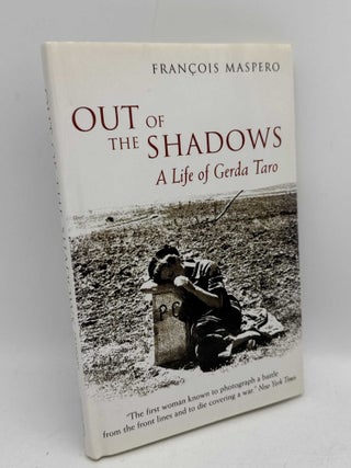 Item #098359 Out of the Shadows: A Life of Gerda Taro. Francois Maspero