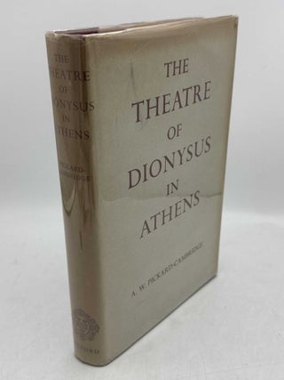 Item #098373 The Theatre of Dionysus in Athens. A. W. Pickard-Cambridge