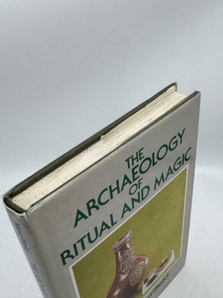 The Archaeology of Ritual and Magic