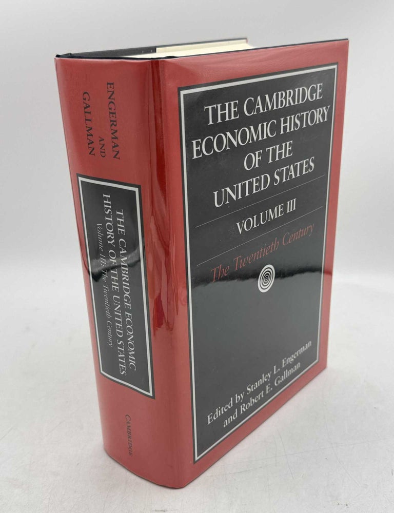 Item #098399 The Cambridge Economic History of the United States III: The Twentieth Century. Stanley Engerman, Robert Gallman.