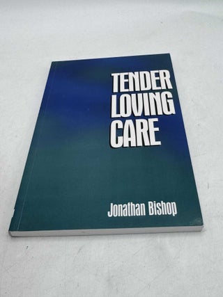 Tender Loving Care