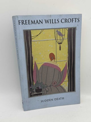 Item #098488 Sudden Death. Freeman Wills Croft