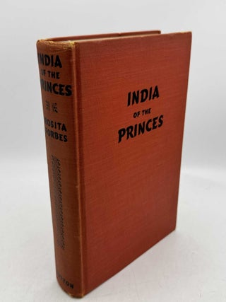 Item #098514 India of the Princes. Rosita Forbes