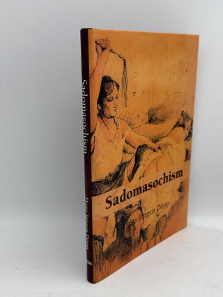 Item #098547 Sadomasochism. Hans-Jurgen Dopp