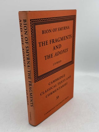 Item #098554 Bion of Smyrna: The Fragments and the Adonis. Bion, J. D. Reed
