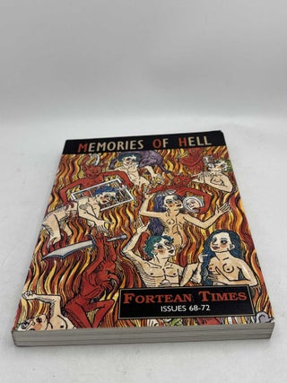 Memories of Hell Fortean Times Issues 68-72