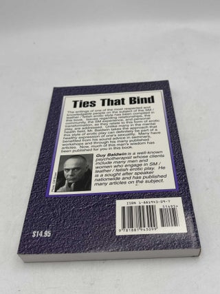Ties That Bind: The SM/Leather/Fetish Erotic Style: Issues, Commentaries and Advice