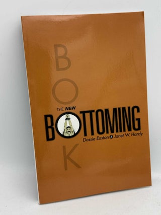 Item #098667 The New Bottoming Book. Dossie Easton