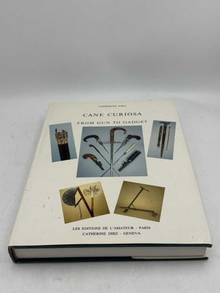 Cane Curiosa: From Gun to Gadget