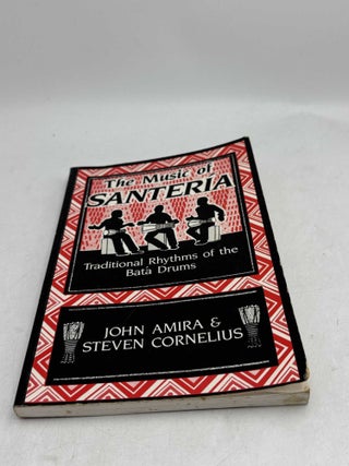 The Music of Santeria: Traditional Rhythms of the Bata Drums