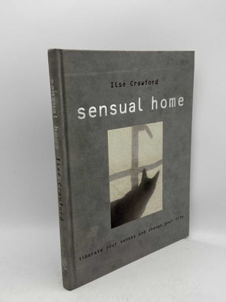 Item #098755 The Sensual Home. Ilse Crawford
