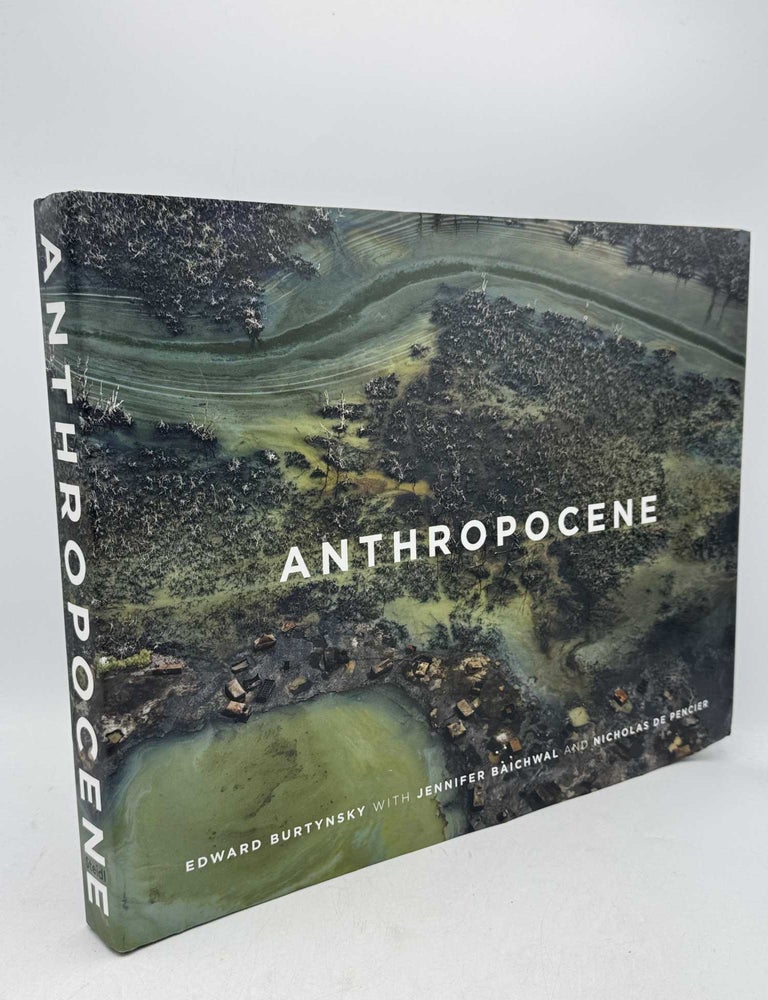 Item #098887 Anthropocene. Edward Burtynsky, Margaret Atwood, Jennifer Baiswal.