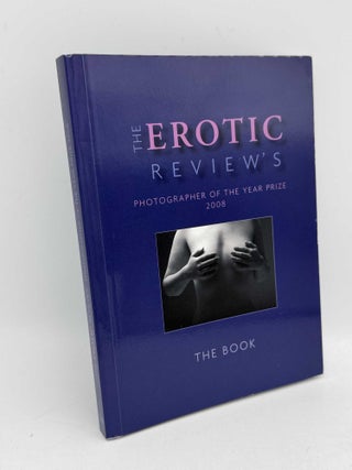 Item #099040 The Erotic Review's Photographer of the Year Prize 2008. Erotic Review Books