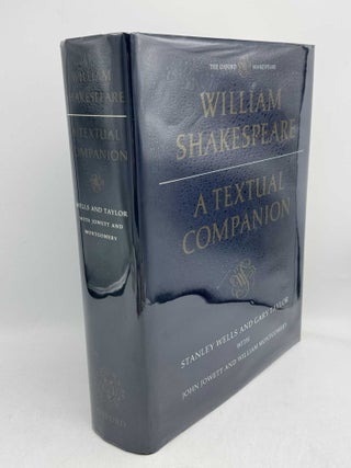 Item #099127 William Shakespeare: A Textual Companion. Stanley W. Wells, Gary Taylor