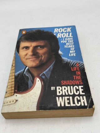Rock 'n' Roll: I gave you the best years of my life