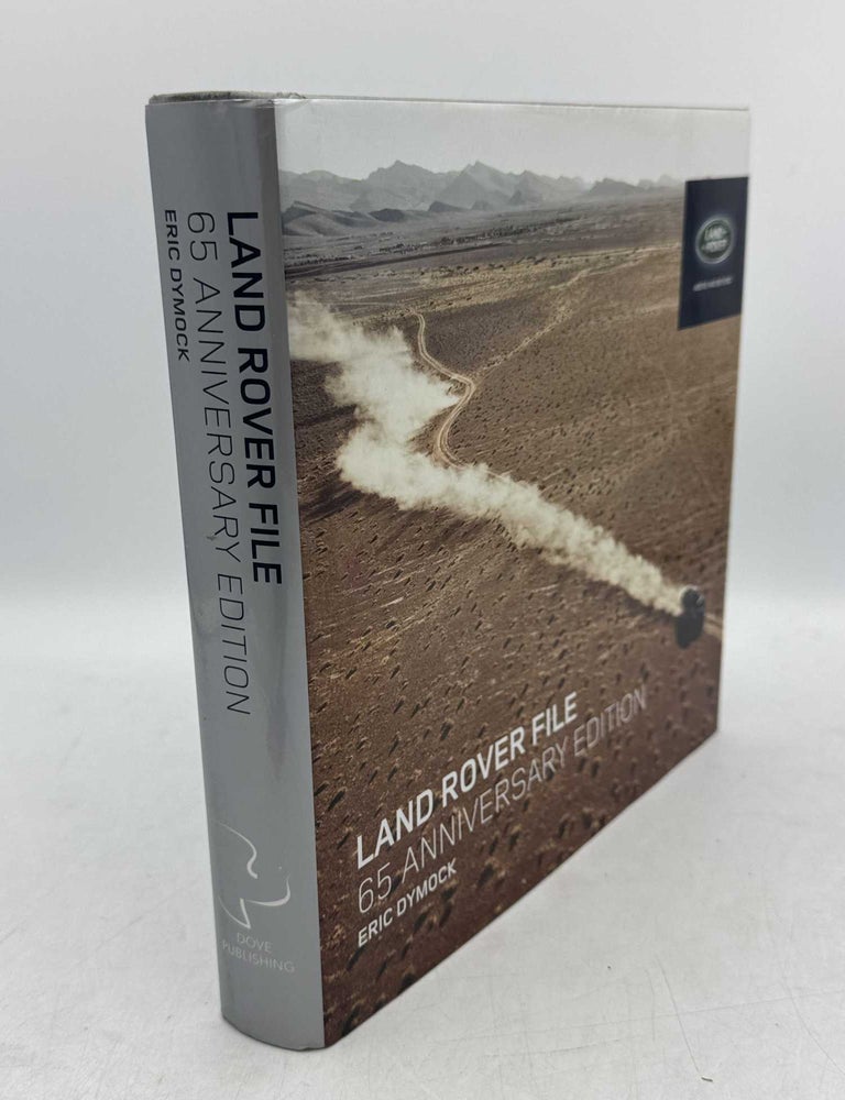 Land Rover File: 65 Anniversary Edition | Eric Dymock | Revised Edition