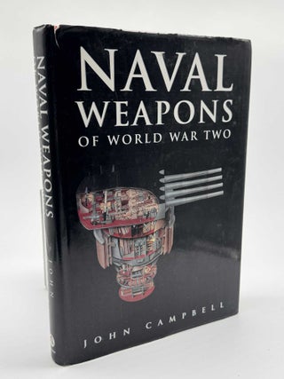 Item #100952 Naval Weapons of World War Two. John Campbell
