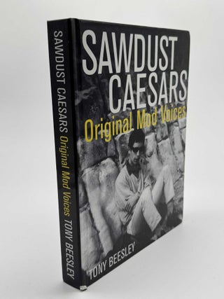 Item #100954 Sawdust Caesars: Original Mod Voices (Signed). Tony Beesley