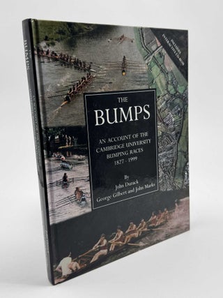 Item #100980 The Bumps An Account of the Cambridge University Bumping Races 1827-1999. John...