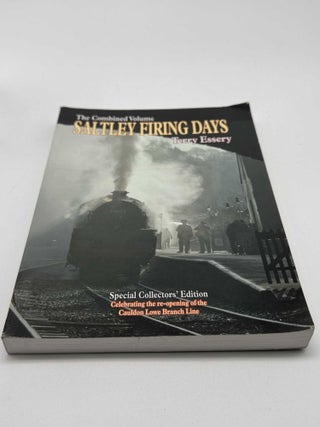 Saltley Firing Days: The Combined Volume (Special Collectors' Edition)