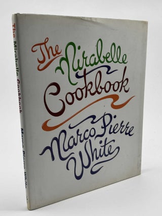 Item #101160 Mirabelle Cookbook (Signed). Marco Pierre White