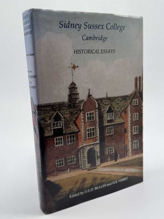 Item #101218 Sidney Sussex College, Cambridge: Historical Essays. D. E. D. Beales, H. B. Nisbet