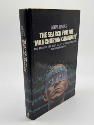 Item #101309 The Search for the 'Manchurian Candidate'. John Marks