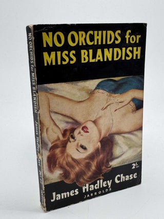 Item #101323 No Orchids for Miss Blandish. James Hadley Chase