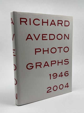 Item #101350 Richard Avedon Photographs 1946 - 2004. Richard Avedon