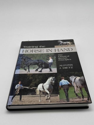 Training the Horse in Hand: The Classical Iberian Principles