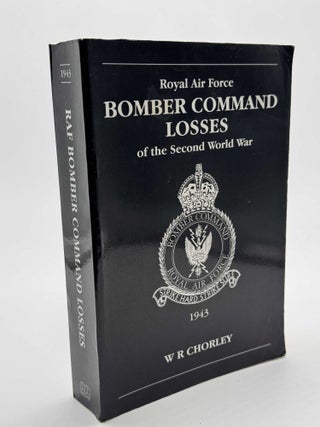 Item #101396 RAF Bomber Command Losses of the Second World War 4 1943. W. R. Chorley