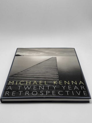 Michael Kenna A Twenty Year Retrospective