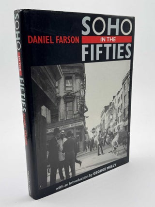 Item #101486 Soho in the Fifties. Daniel Farson
