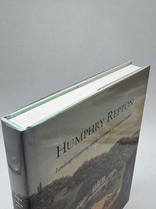 Humphry Repton: Landscape Gardening and the Geography of Georgian England